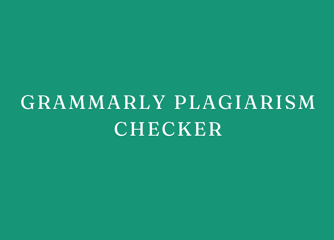 Grammarly Plagiarism Checker